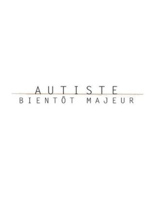 Autiste, Maintenant Majeur - Saison 2