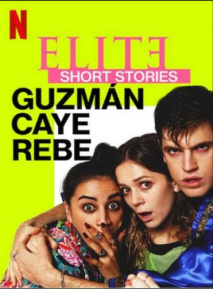 Regarder Elite Short Stories: Guzmán Caye Rebe en streaming complet